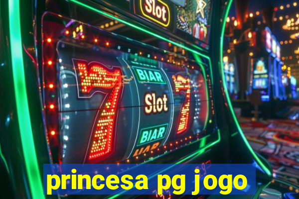 princesa pg jogo